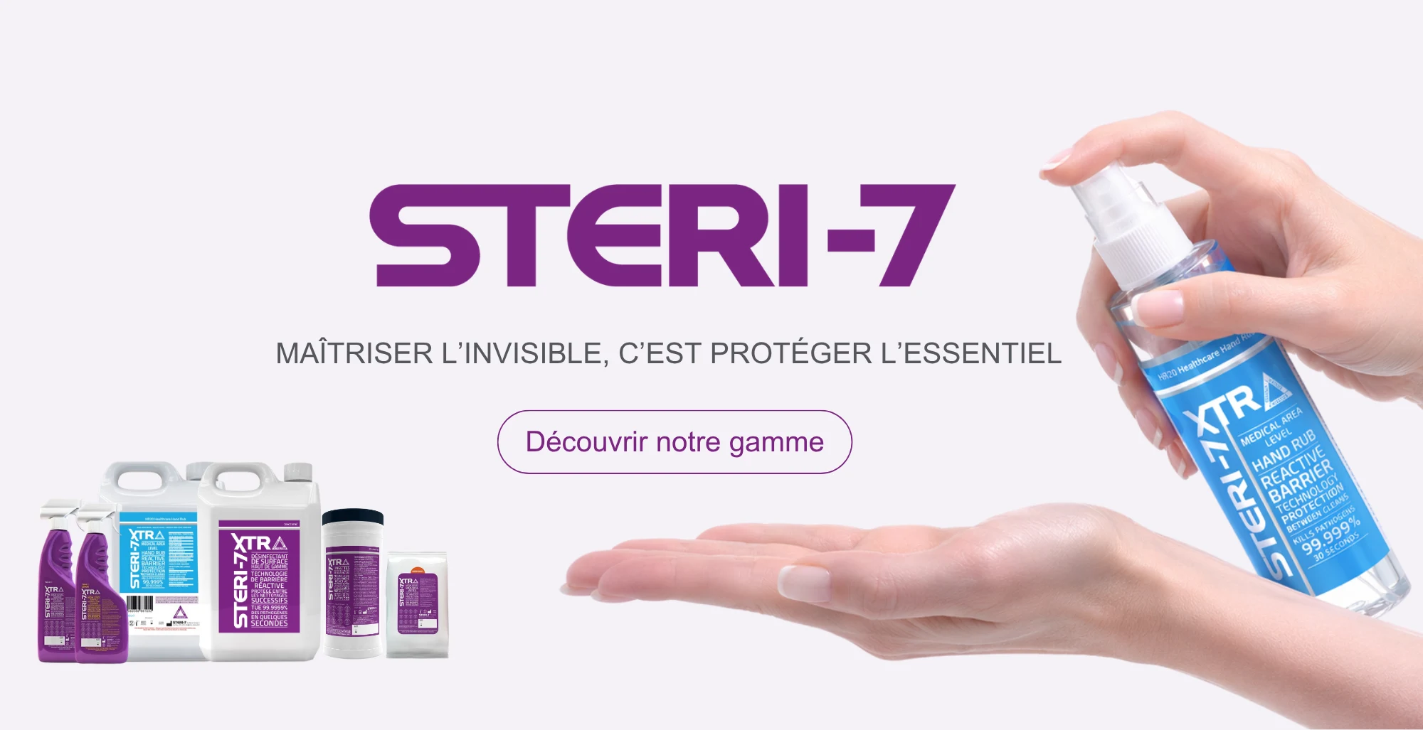 STERI-7, maîtriser l'invisible, c'est protéger l'essentiel